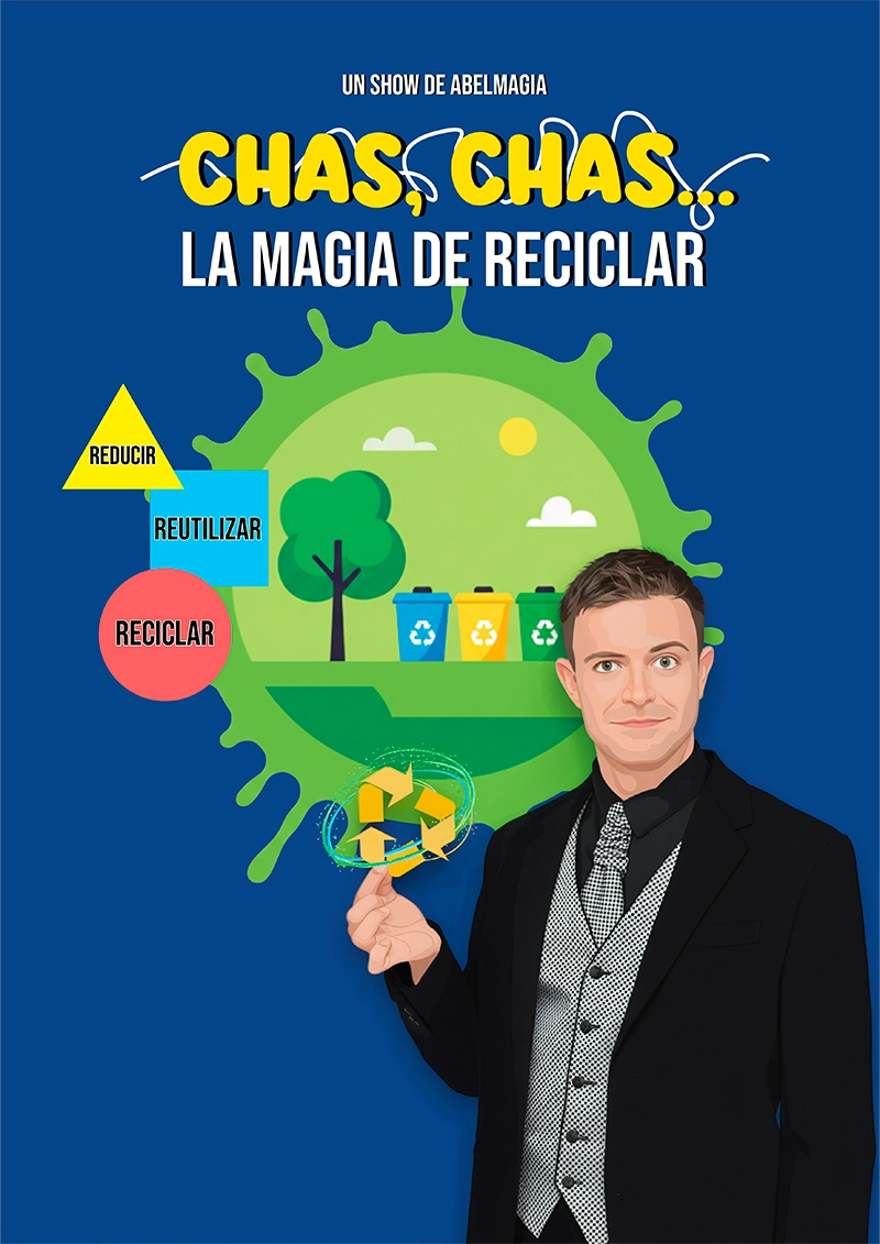 Cartel de Chas Chas La Magia del Reciclar - Espectáculo educativo sobre reciclaje